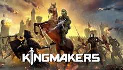 『Kingmakers』完全解説：現代兵器で中世を支配するハイブリッド戦略アクション【最新情報】