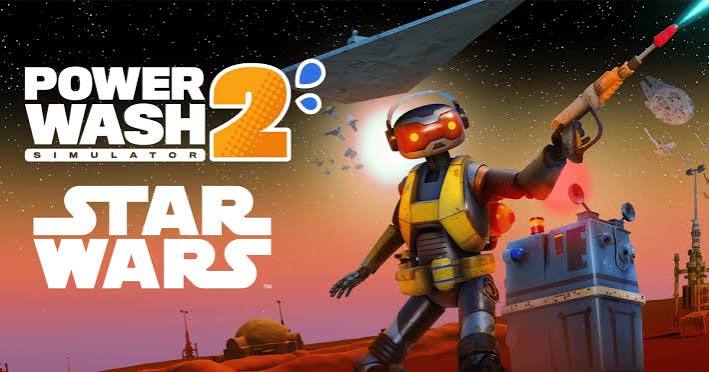 【PowerWash Simulator 2 - STAR WARS Pack】発売！ジェダイの修行より洗浄が先？銀河一の清掃任務を完全解説